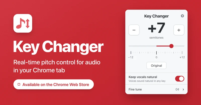 Key Changer social preview: the Key Changer popup set to +7 semitones and the text “Real-time pitch control for audio in your Chrome tab.”